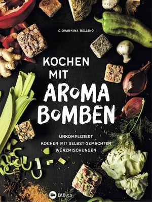 cover image of Kochen mit Aromabomben